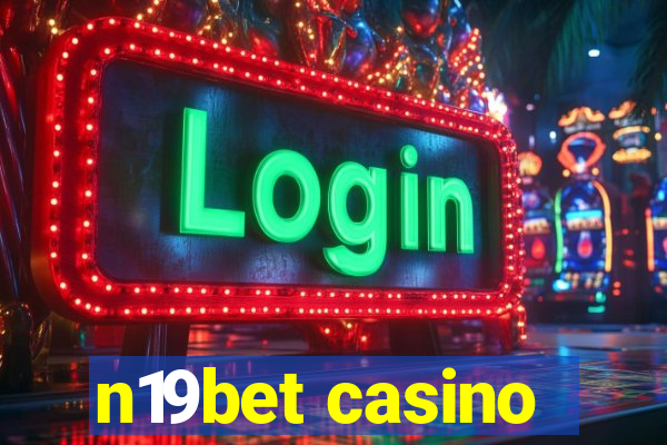 n19bet casino