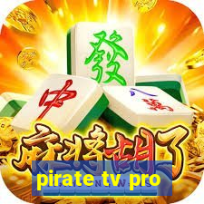 pirate tv pro