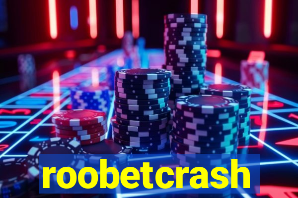 roobetcrash