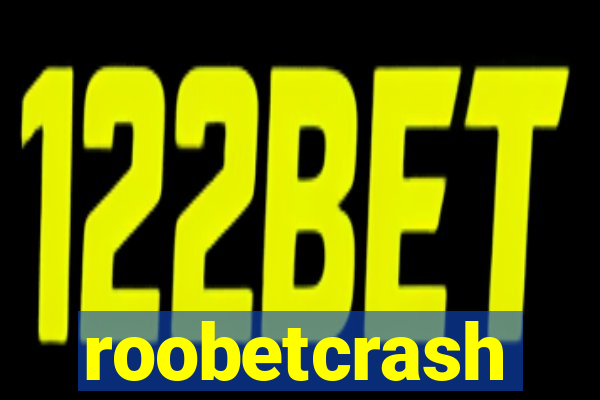 roobetcrash