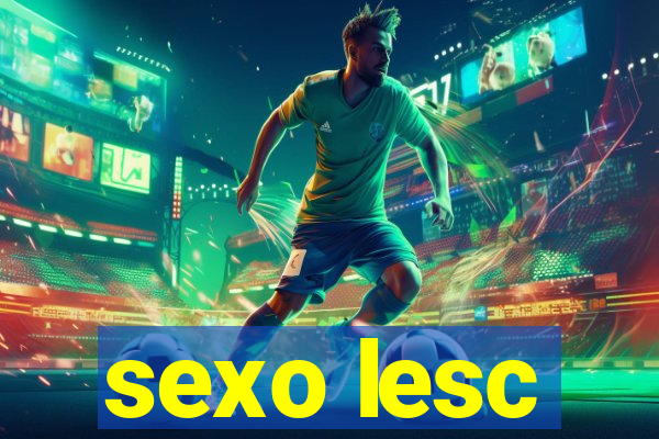 sexo lesc