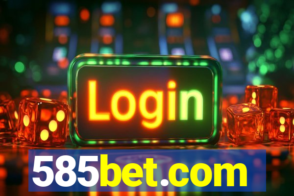 585bet.com