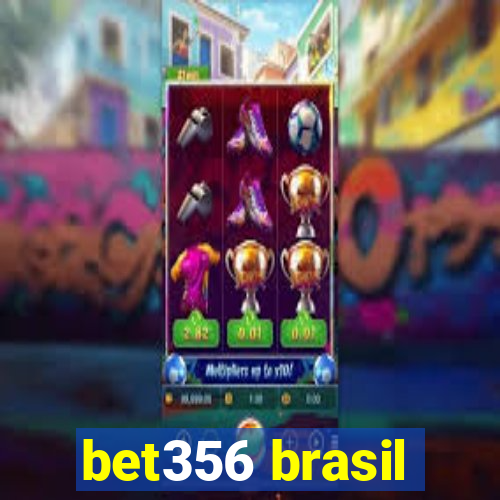 bet356 brasil