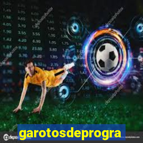 garotosdeprogramas