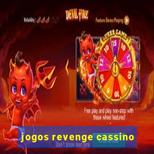 jogos revenge cassino