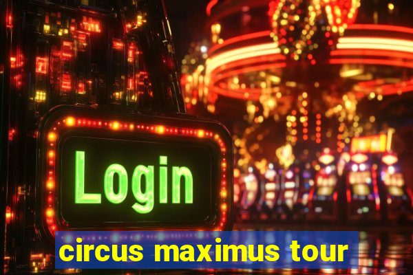 circus maximus tour