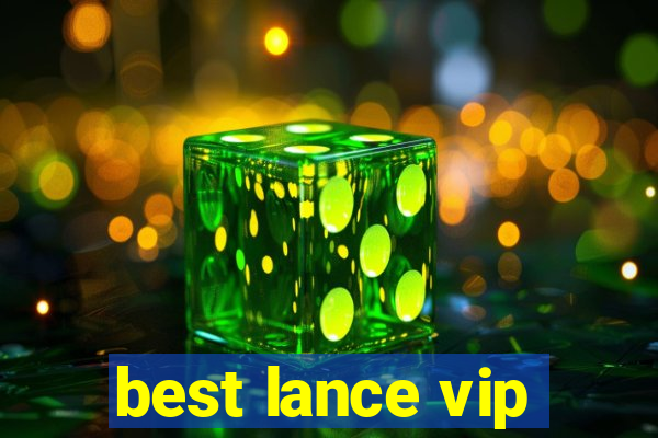 best lance vip