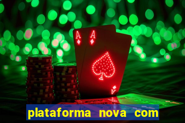 plataforma nova com bonus no cadastro