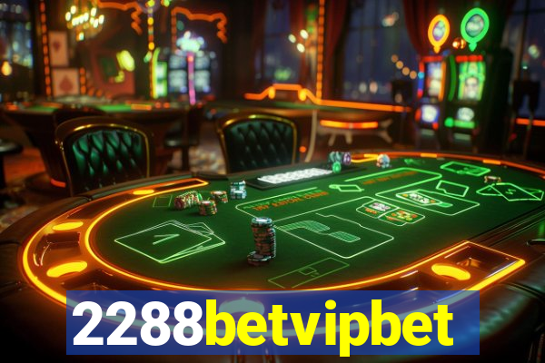 2288betvipbet