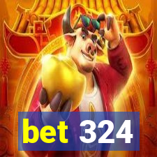 bet 324