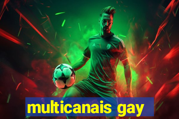 multicanais gay