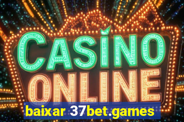 baixar 37bet.games