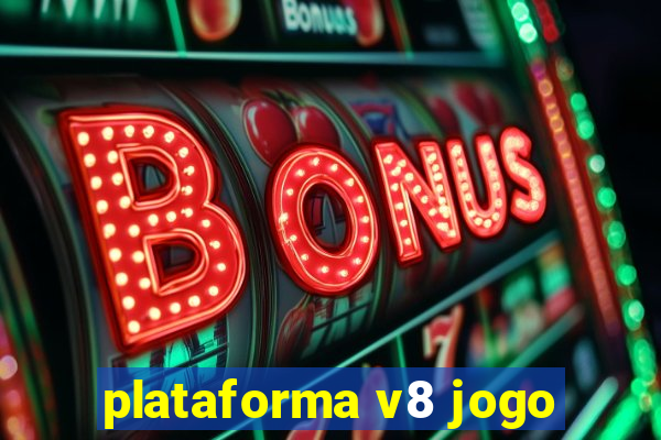 plataforma v8 jogo