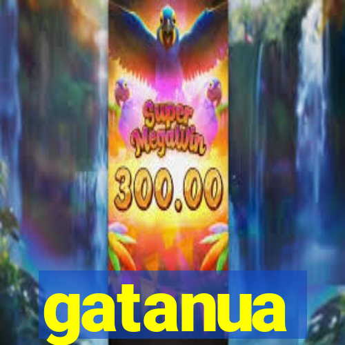 gatanua