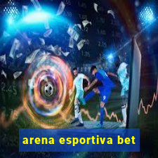 arena esportiva bet