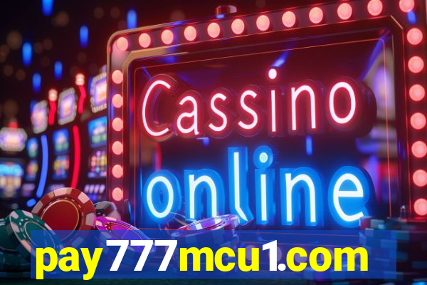 pay777mcu1.com