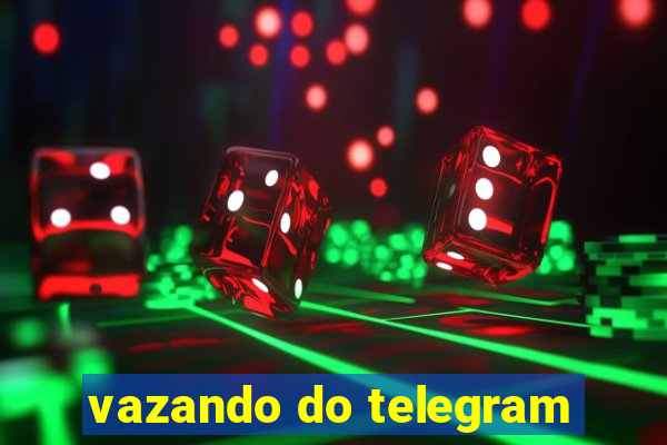 vazando do telegram