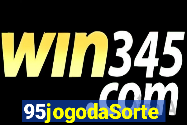 95jogodaSorte