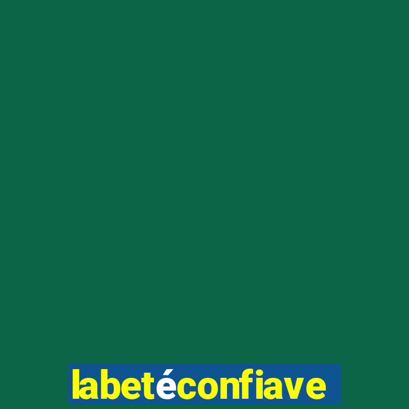 labetéconfiavel