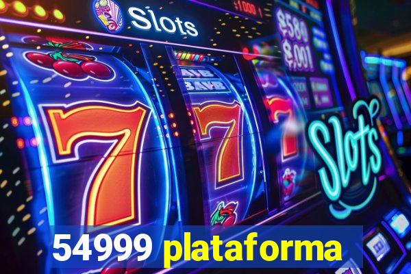 54999 plataforma