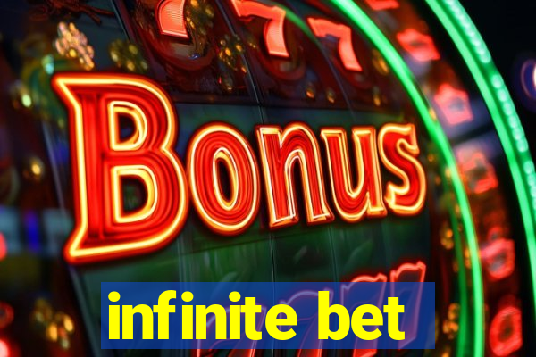 infinite bet