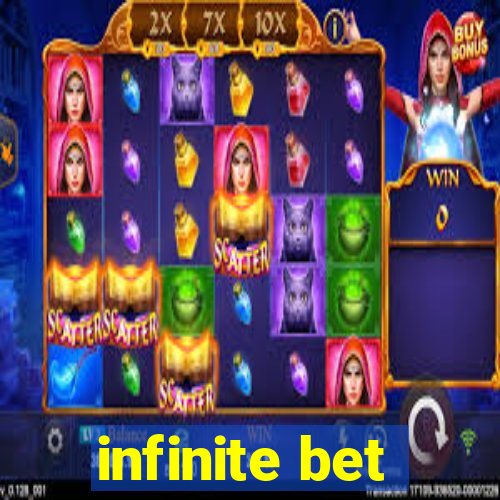 infinite bet