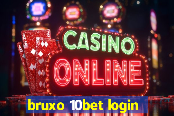 bruxo 10bet login