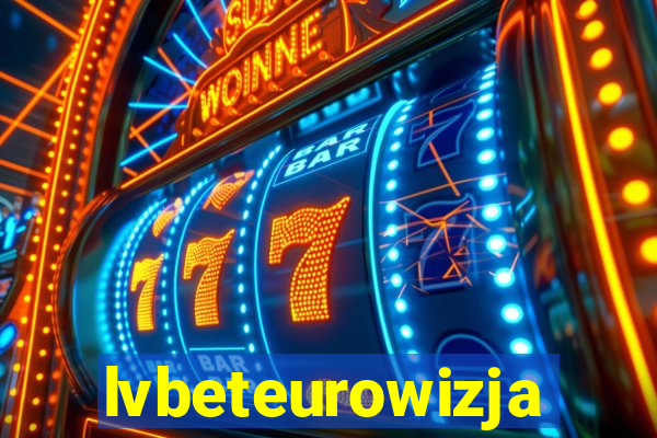 lvbeteurowizja