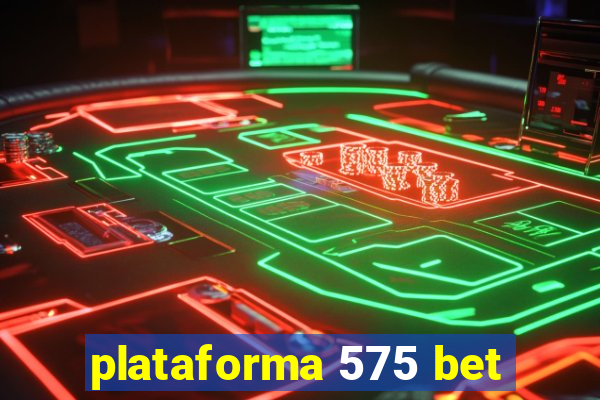 plataforma 575 bet