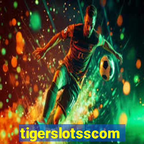 tigerslotsscom