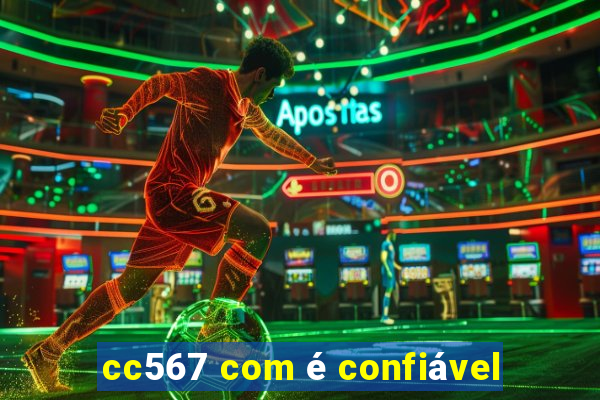 cc567 com é confiável