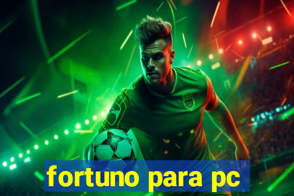 fortuno para pc