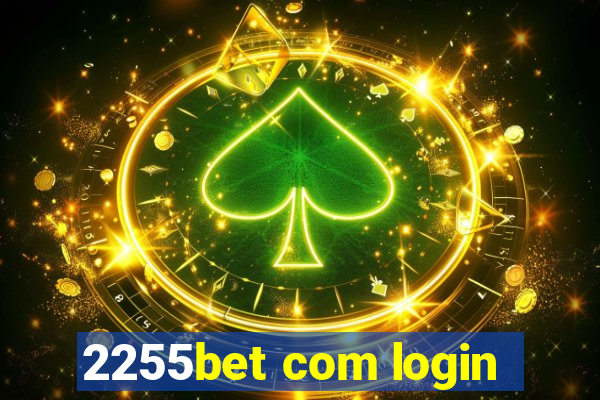 2255bet com login