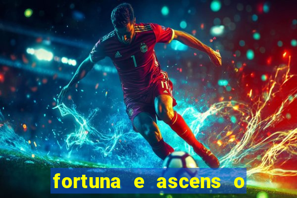 fortuna e ascens o livro pdf grátis