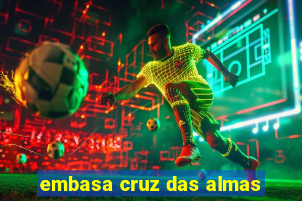 embasa cruz das almas