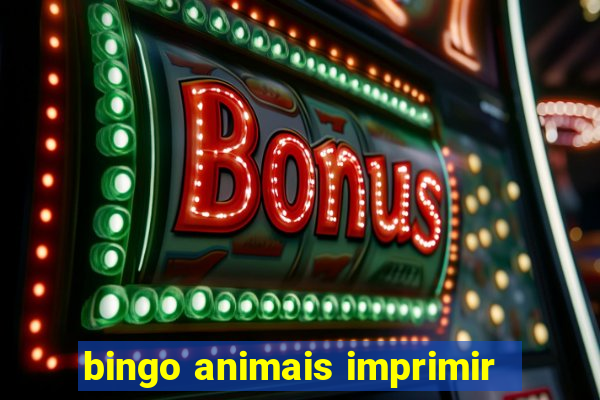 bingo animais imprimir