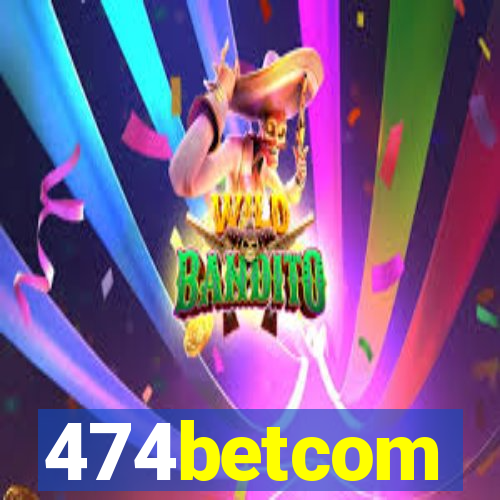 474betcom