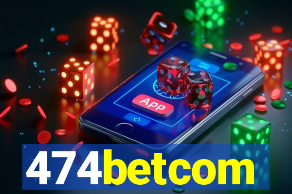 474betcom