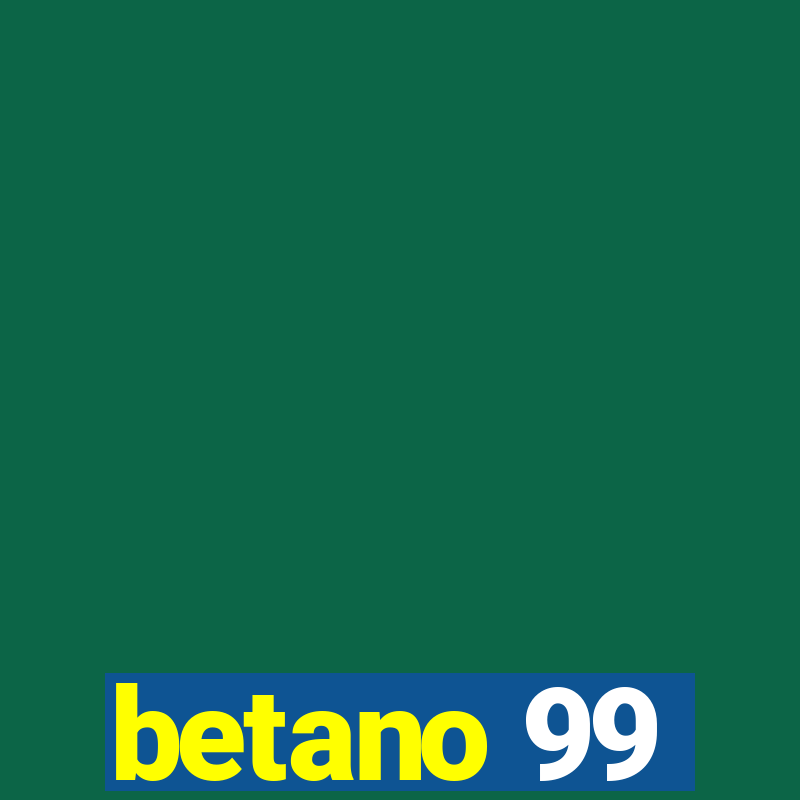 betano 99