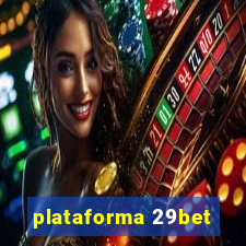 plataforma 29bet