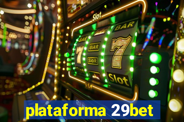 plataforma 29bet