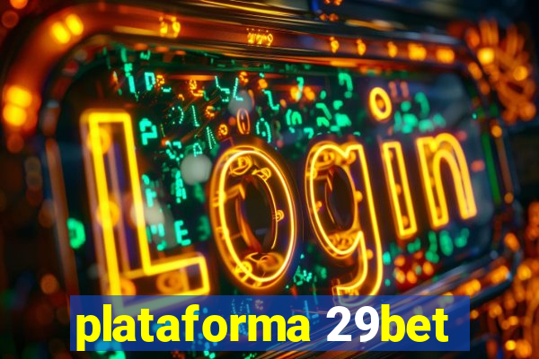 plataforma 29bet