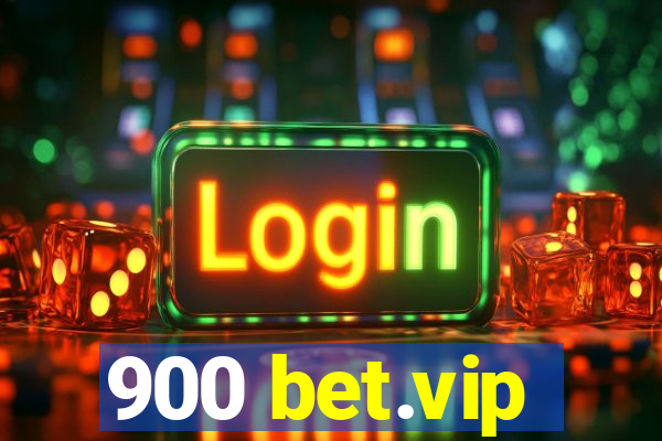 900 bet.vip