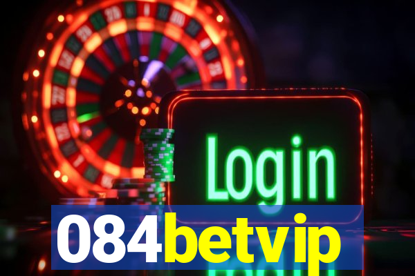 084betvip