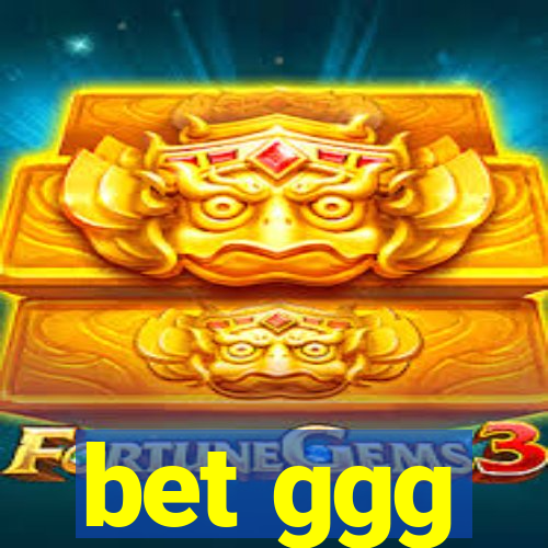 bet ggg