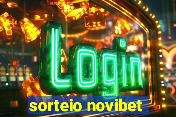 sorteio novibet