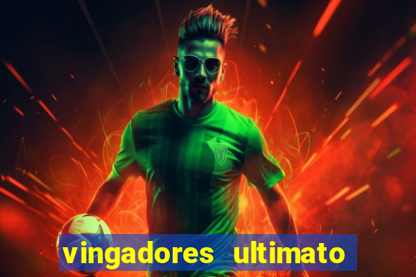 vingadores ultimato dublado download