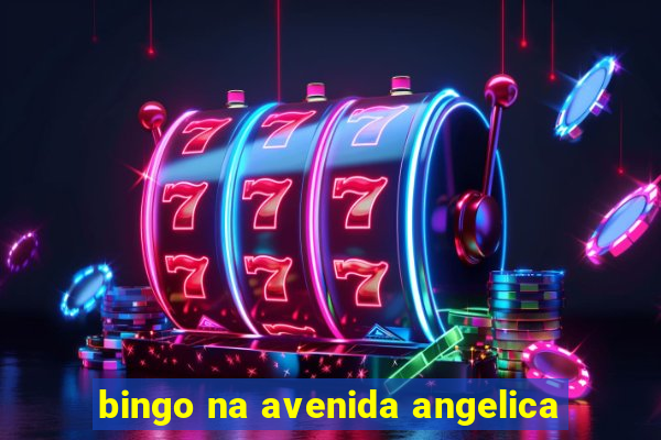 bingo na avenida angelica