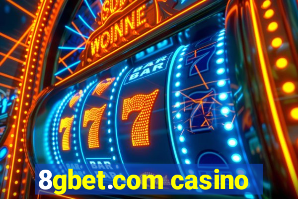 8gbet.com casino