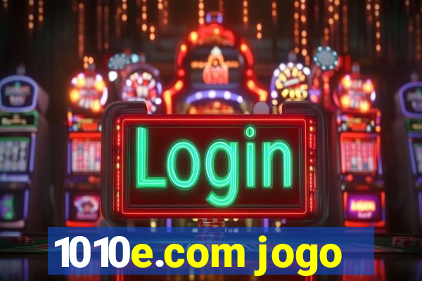 1010e.com jogo